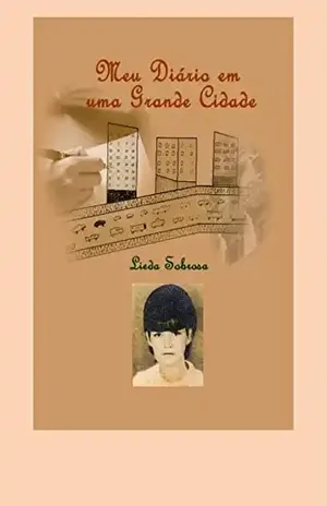 Meu Diário em uma Grande Cidade – Lieda Sobrosa