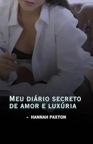 Meu diário secreto de amor e luxúria – Hannah Paxton