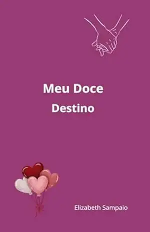 Meu Doce Destino – Elizabeth  Sampaio