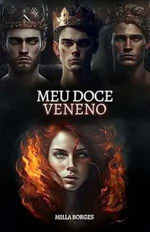 Meu Doce Veneno: Um Harém Reverso com Reis da Ganância (Doce Pecado Livro 2) – Milla  Borges