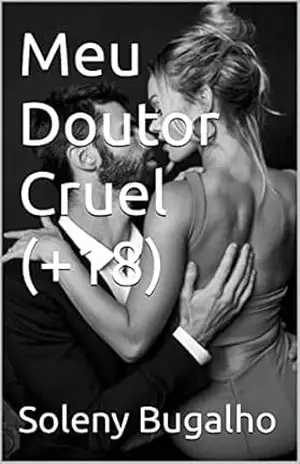 Meu Doutor Cruel (+18) – Soleni Bugalho