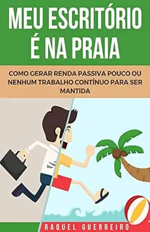 Meu escritório é na praia – Raquel Guerreiro