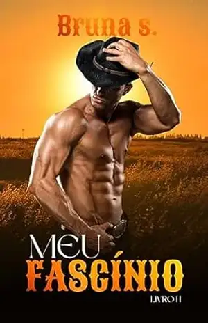Meu Fascínio: Livro 2 (Amores de Monte Alegre) - Bruna Silveira