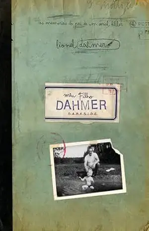 Meu Filho Dahmer – Lionel Dahmer