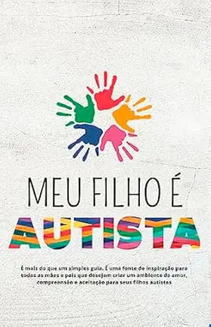 Meu filho é Autista! – G. Veroneze