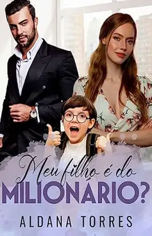 Meu filho é do milionário? - Aldana Torres