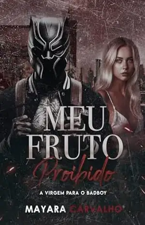 MEU FRUTO PROIBIDO: A Sagrada e O Profano – Mayara Carvalho