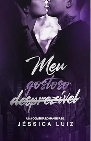 Meu gostoso desprezível – Jéssica Luiz