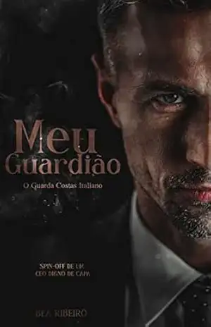 Meu Guardião: O Guarda Costas Italiano – Bea Ribeiro