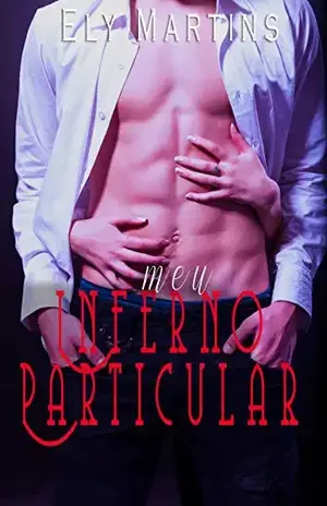 Meu inferno particular: Primeira fase – Ely Martins