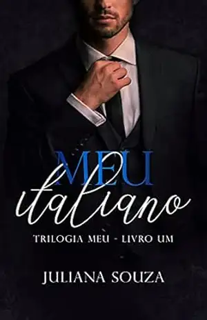 Meu Italiano (Trilogia Meu Livro 1) – Juliana Souza
