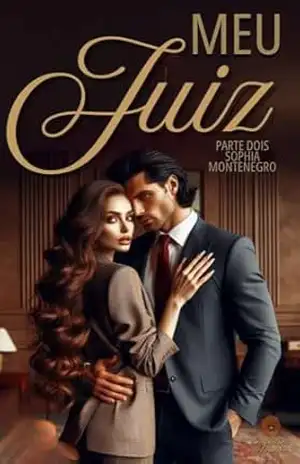Meu juiz: parte dois (Duologia Meu Juiz Livro 2) – Sophia Montenegro