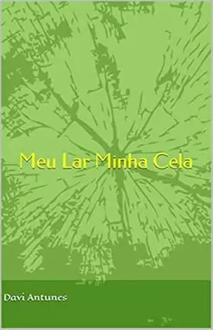 Meu Lar Minha Cela – Davi Antunes