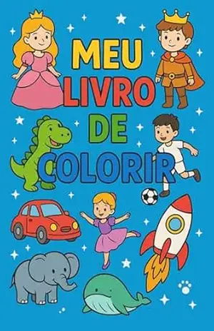 Meu Livro de Colorir: Para crianças de 3 a 7 anos – EnsinoArt