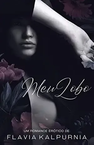 Meu Lobo: Incluso conto bônus: O Próximo Chefe – Flavia Kalpurnia