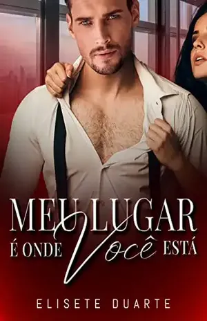 MEU LUGAR É ONDE VOCÊ ESTÁ – Elisete Duarte