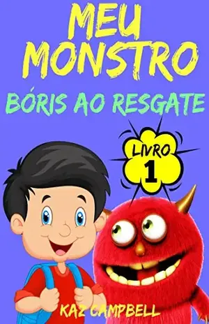 Meu Monstro – Kaz Campbell