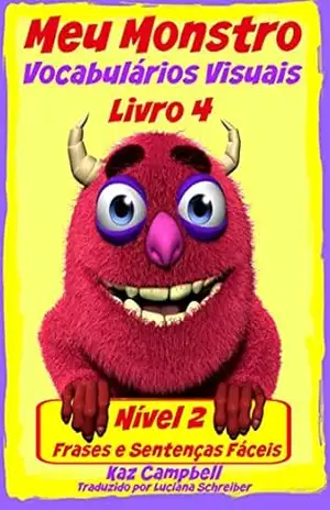 Meu Monstro – Vocabulário Visual – Nível 2 – Livro 4 – Kaz Campbell