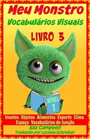 Meu Monstro – Vocabulários Visuais – Nível 1 – Livro 3 – Kaz Campbell
