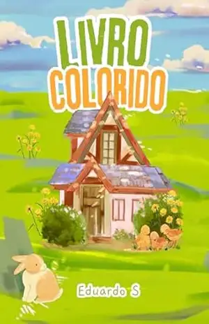 Meu Mundo de Desenhos: Animais e Natureza: Um livro mágico para soltar a imaginação e colorir o mundo! – EduardoS Saud