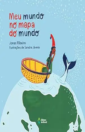 Meu mundo no mapa do mundo (Trupe–Trinques) – Jonas Ribeiro