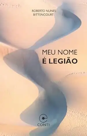 Meu nome é legião – Roberto Nunes Bittencourt