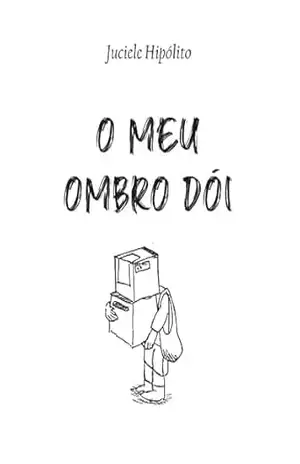 MEU OMBRO DÓI – JUCIELE HIPÓLITO