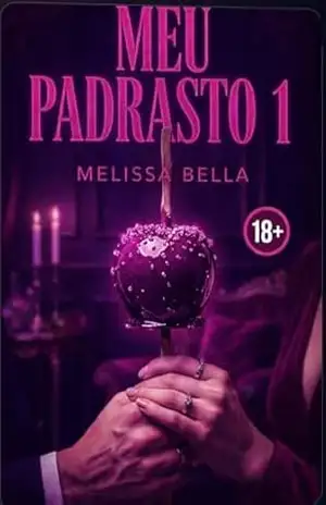 MEU PADRASTO 1: TABOO ROMANCE - MELISSA  BELLA