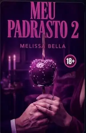 MEU PADRASTO 2: TABOO ROMANCE – MELISSA  BELLA