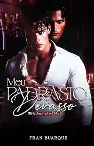 Meu padrasto devasso (Amores Proibidos Livro 1) – Fran Buarque