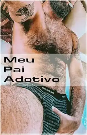 Meu Pai Adotivo (AMERICAN FUCK STORY) – Max Siqueira