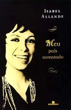 Meu país inventado – Isabel Allende