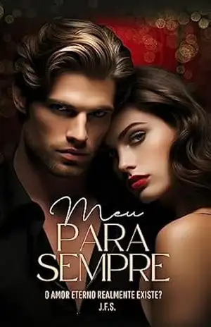 Meu para sempre – J. F.  S.