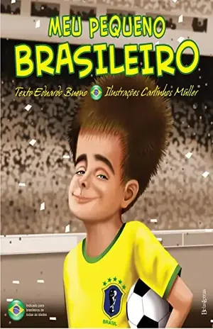Meu pequeno brasileiro - Eduardo Bueno