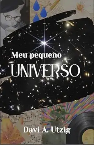 Meu pequeno Universo – Davi A. Utzig