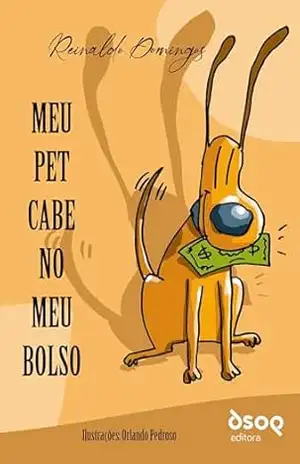 Meu PET Cabe No Meu Bolso – Reinaldo Domingos