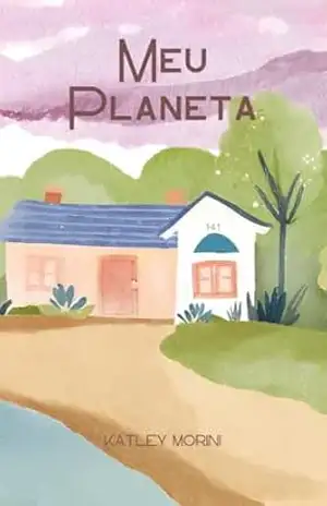 Meu Planeta (CRIANÇAS SÃO POEMAS) – Katley Morini