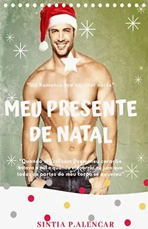 MEU PRESENTE DE NATAL (HISTÓRIA DO IRMÃO DA PROTAGONISTA DE "VOCÊ QUER BRINCAR"?) - SINTIA P.ALENCAR