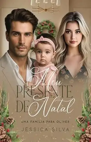 Meu Presente De Natal: Uma Família Para Oliver – Jéssica Silva