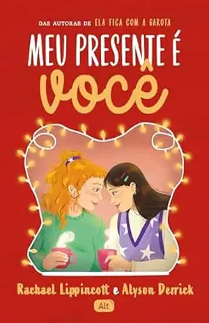 Meu presente é você - Rachael Lippincott