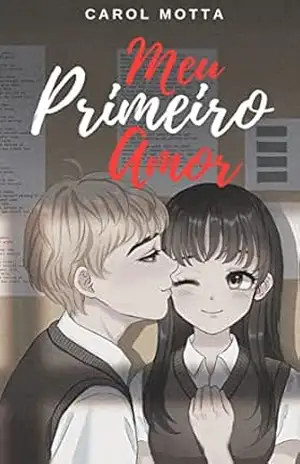 Meu Primeiro Amor – Carol  Motta