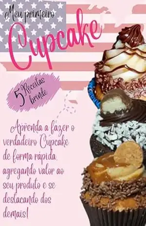 Meu Primeiro Cupcake – Renata Bittencourt
