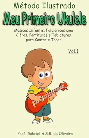 Meu Primeiro Ukulele – Gabriel Alves