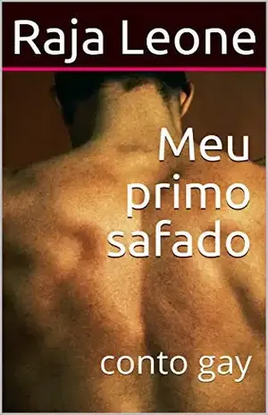 Meu primo safado: conto gay – Raja Leone