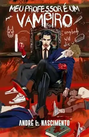 Meu Professor é um Vampiro – André L  Nascimento