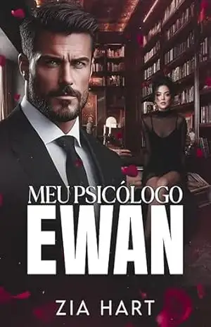 MEU PSICÓLOGO EWAN: Livro Único – ZIA HART