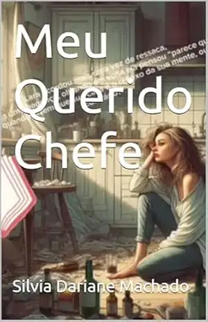 Meu Querido Chefe – Silvia Dariane Machado