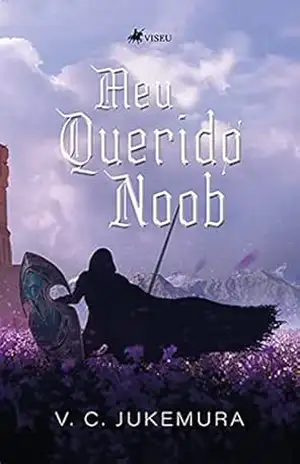 Meu querido Noob – V. C. Jukemura