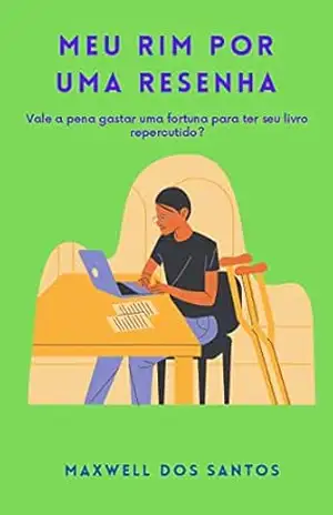Meu rim por uma resenha – Maxwell dos Santos