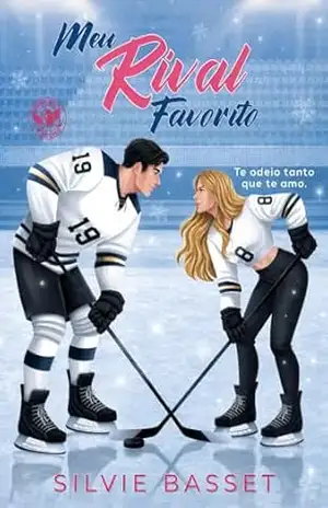 Meu Rival Favorito: Eu te odeio tanto que te amo (Herdeiros do Gelo) – Silvie Basset
